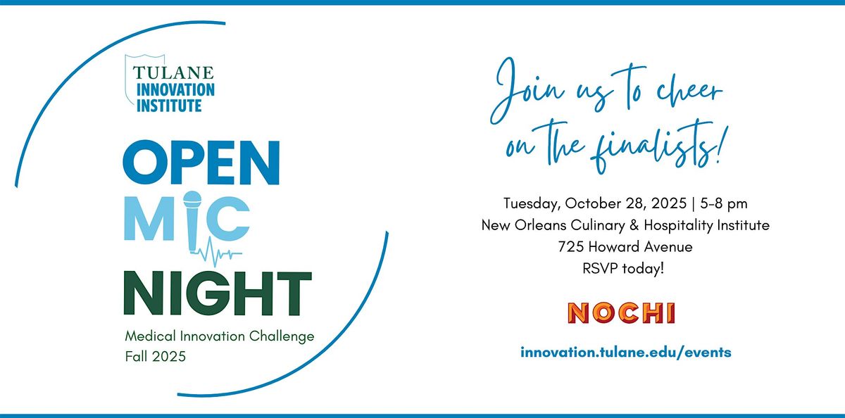 Tulane Innovation Institute Open MIC Night Pitch Competition