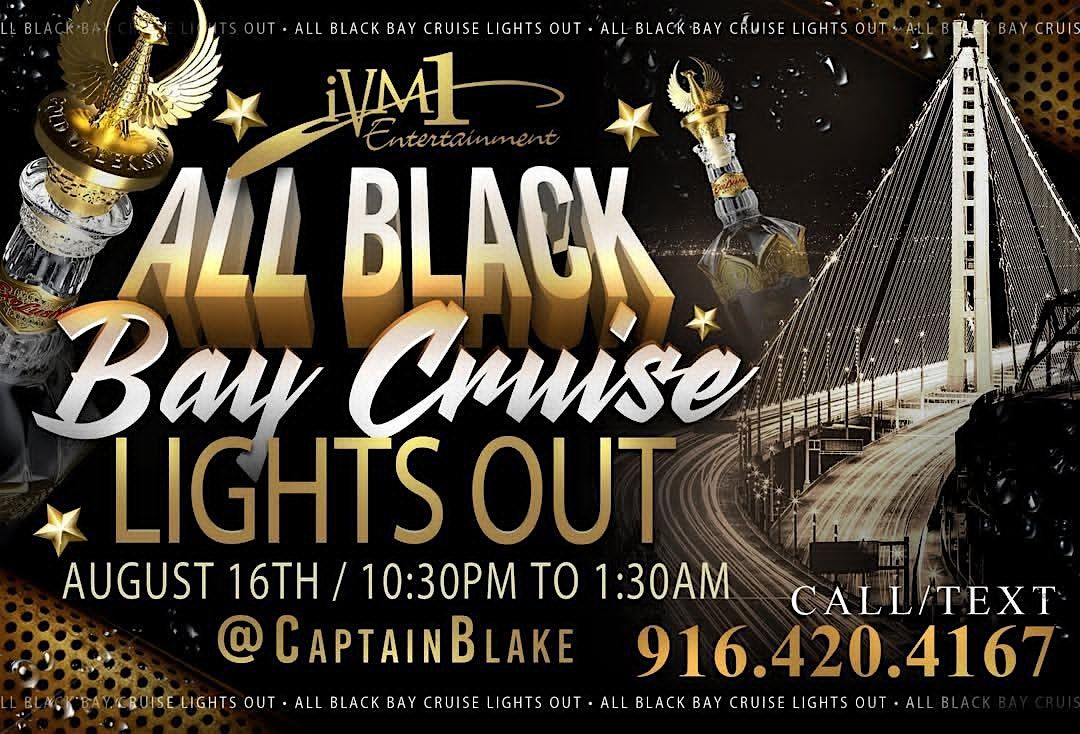 ALL BLACK BAY CRUISE