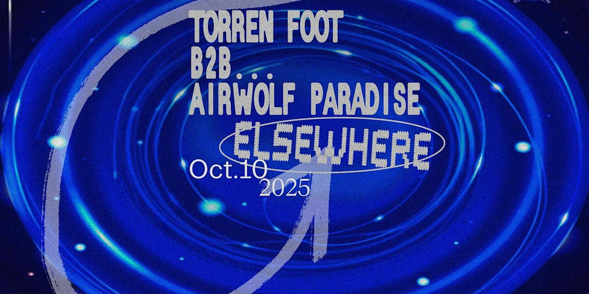 Torren Foot b2b Airwolf Paradise