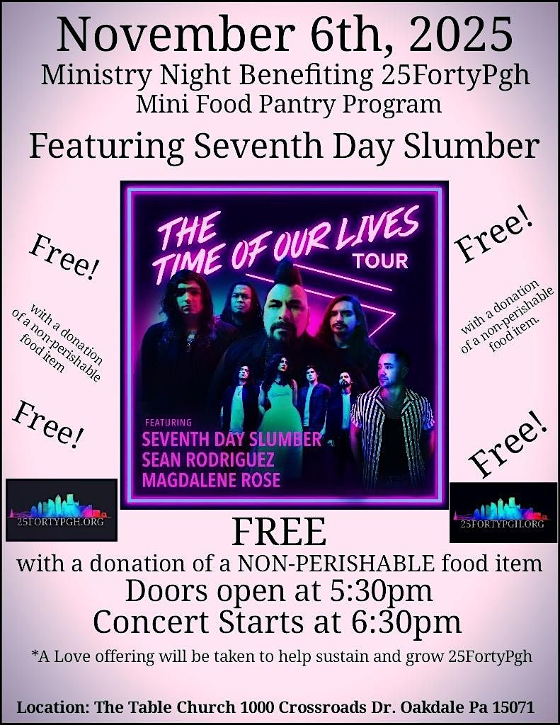 Ministry Night Benefiting 25FortyPgh Featuring Seventh Day Slumber