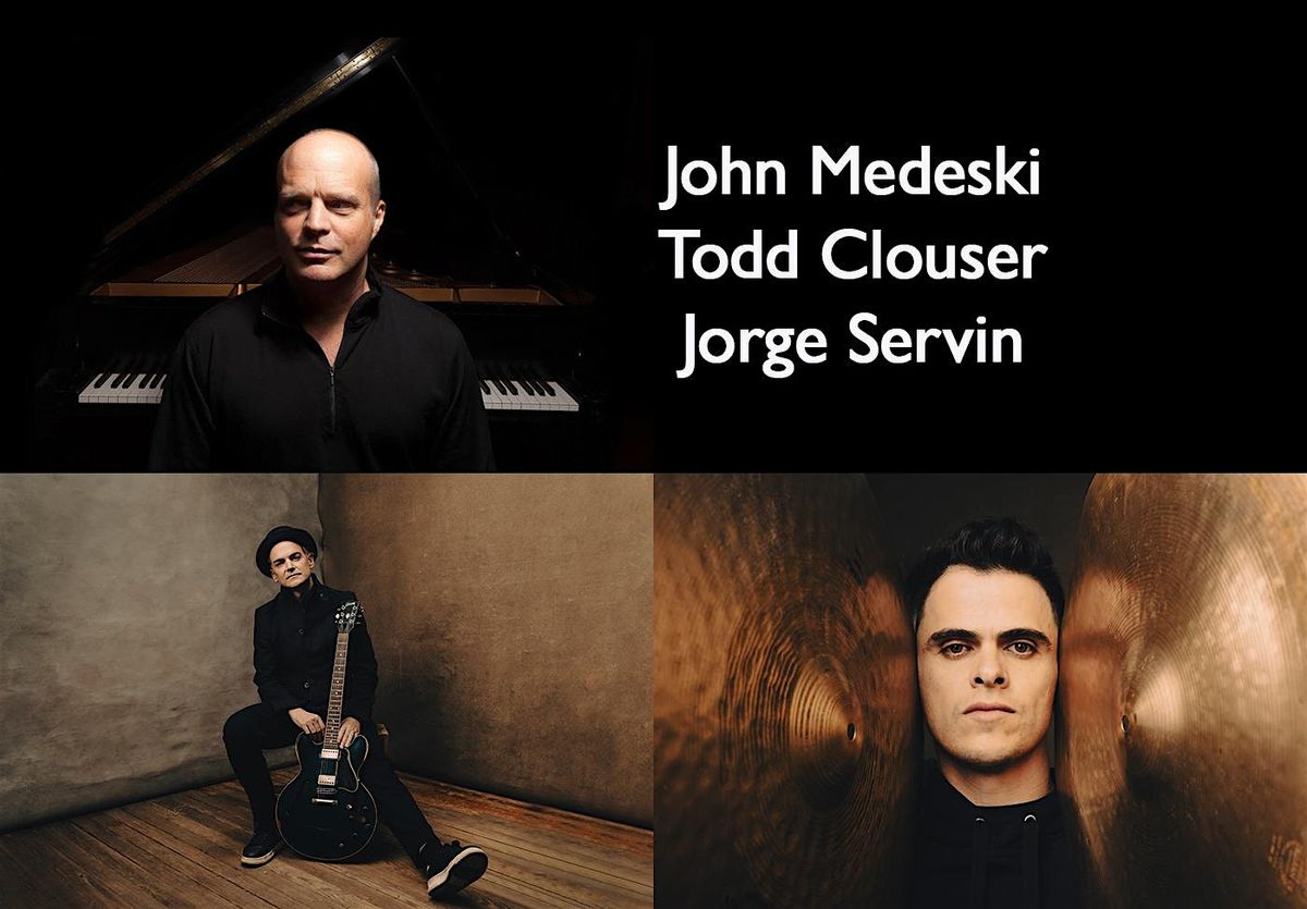 John Medeski, Todd Clouser & Jorge Servin