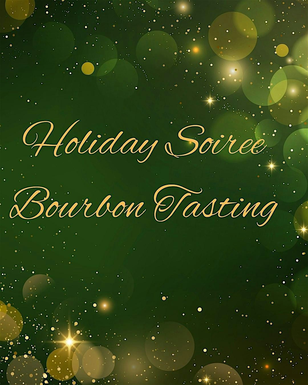 Holiday Soiree Bourbon Tasting
