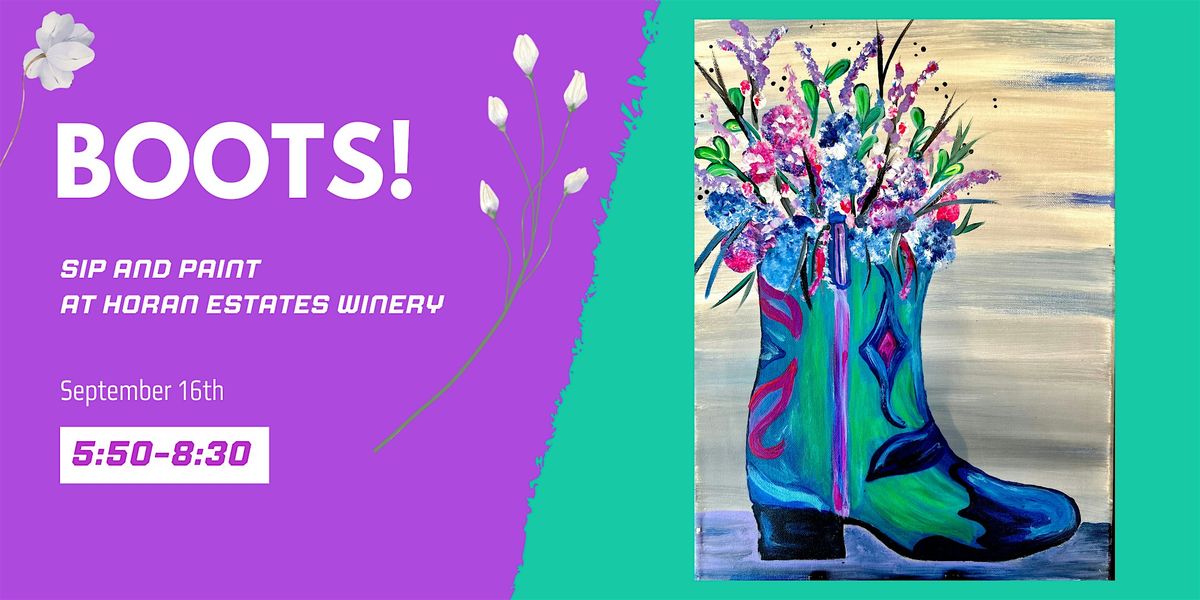 Paint and Sip at Horan - BOOTS
