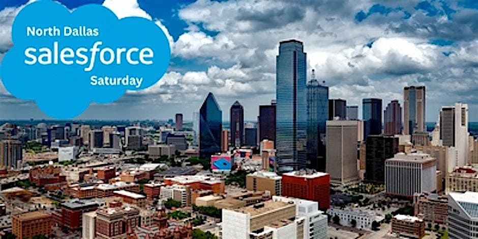 Salesforce Saturday of North Dallas - October Meetup
