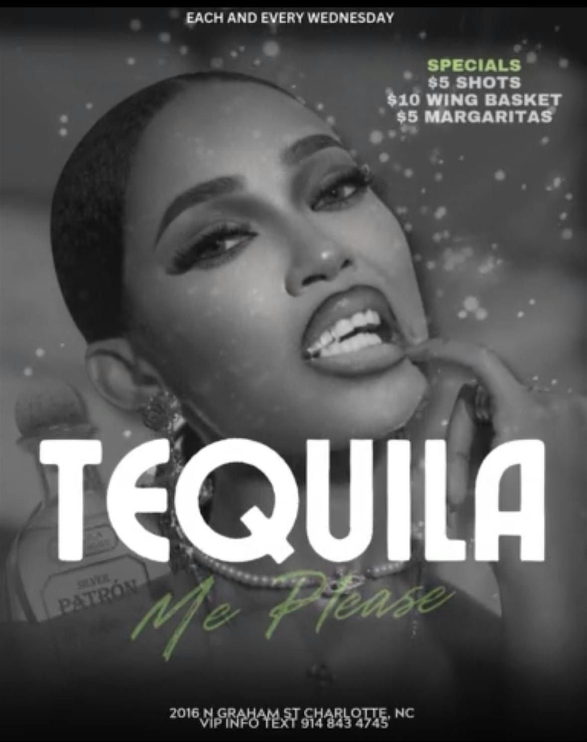 TEQUILA ME WEDNESDAYS! $200 BOTTLES! $10 WING COMBO! $5 lemon drops