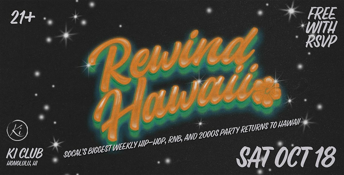 Rewind Hawaii ft DJ Zeb: OC's Biggest Throwback Party!
