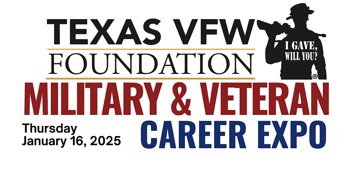 Texas VFW Foundation Military & Veteran Career Expo 2025