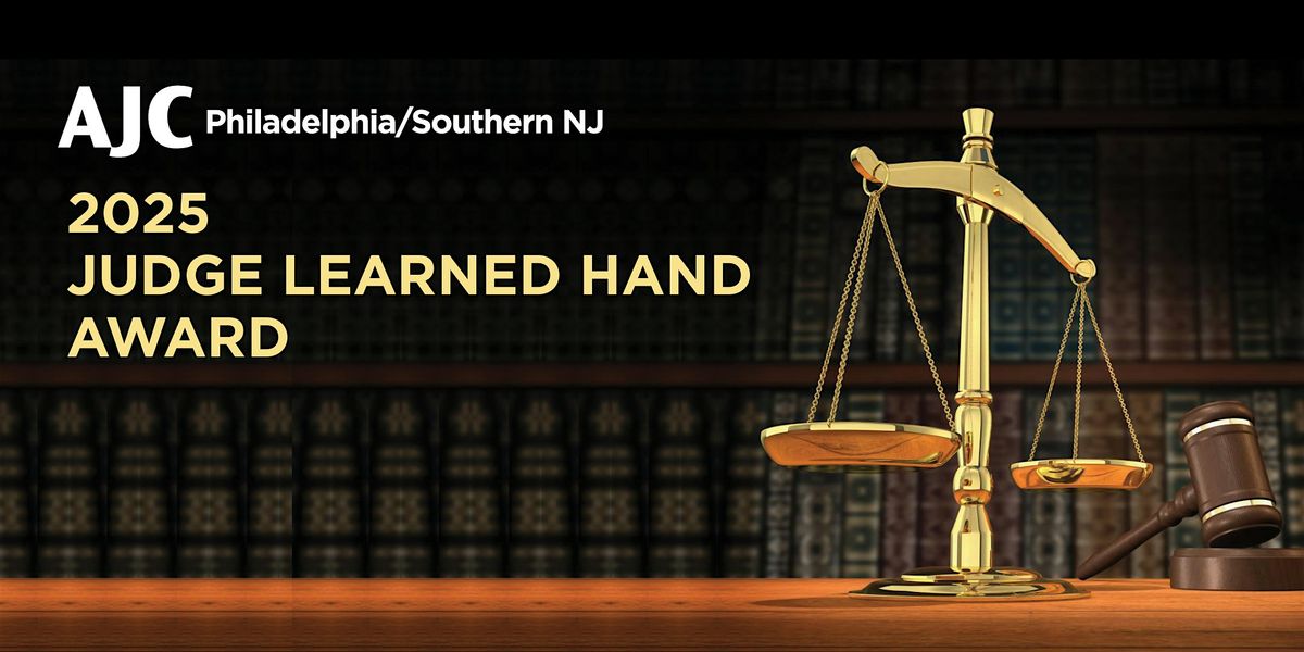 AJC Philadelphia\/SNJ 2025 Judge Learned Hand Award Honoring Sherrie Savett