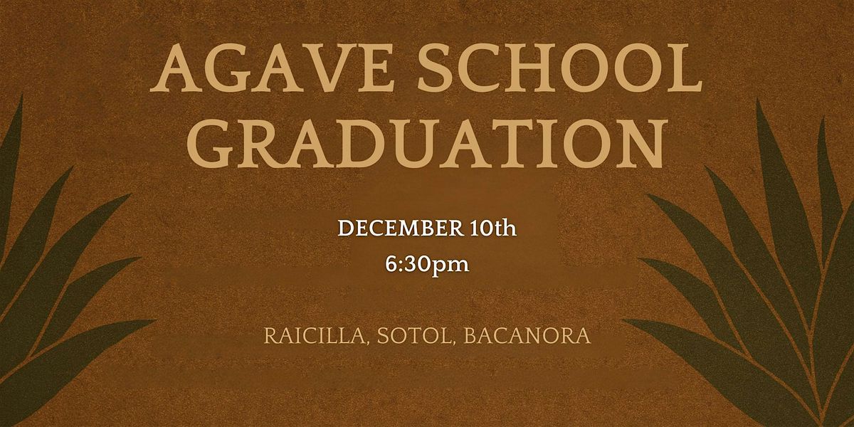 MeXo University: Agave  School Graduation -Raicilla, Bacanora, & Sotol 101