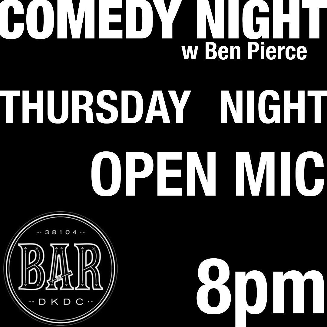 Comedy Night w\/ Ben Pierce - Open Mic