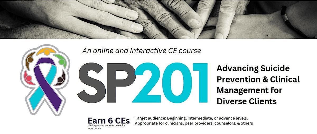 Suicide Prevention 201: Advancing Suicide Prevention & Clinical Management