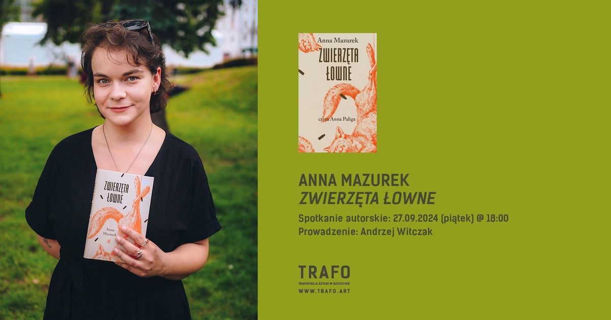 Spotkanie autorskie | Anna Mazurek | Zwierz\u0119ta \u0142owne