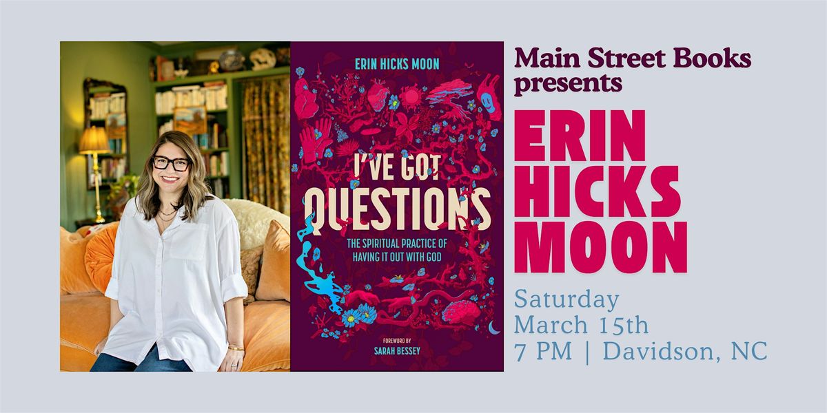 Erin Hicks Moon: I've Got Questions