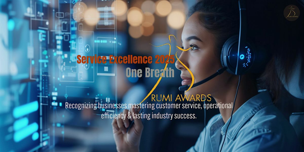 Rumi Service Excellence 2025: Mastering Customer Experience & Growth
