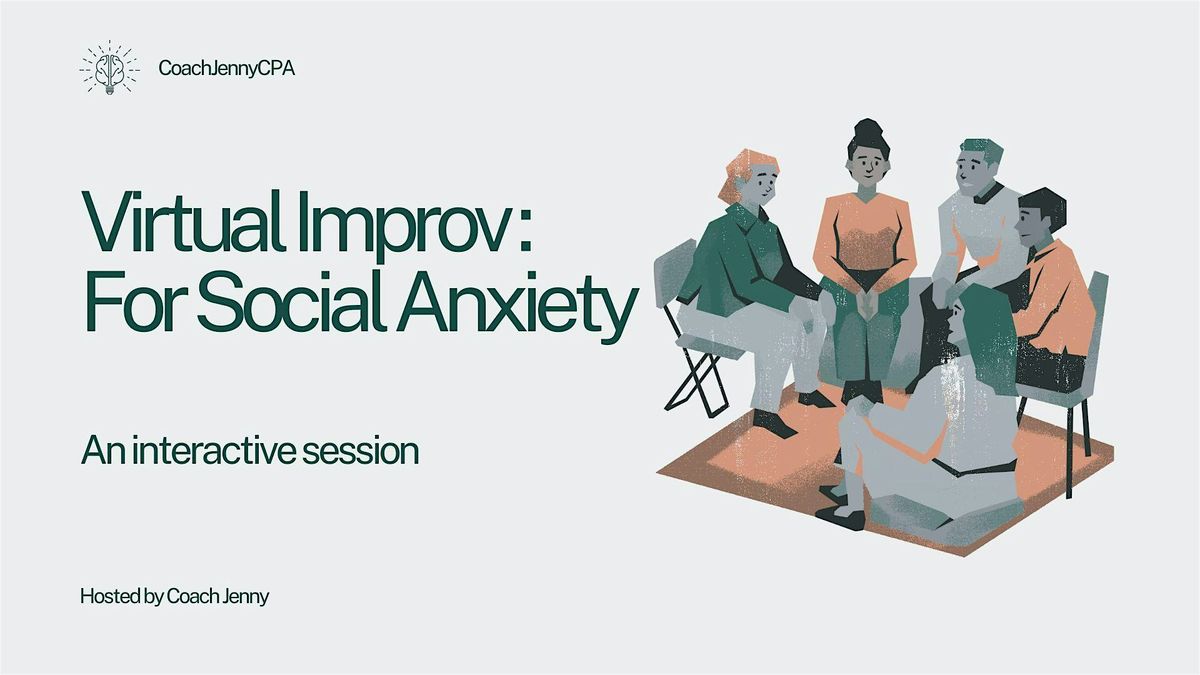 Virtual Improv: For Social Anxiety