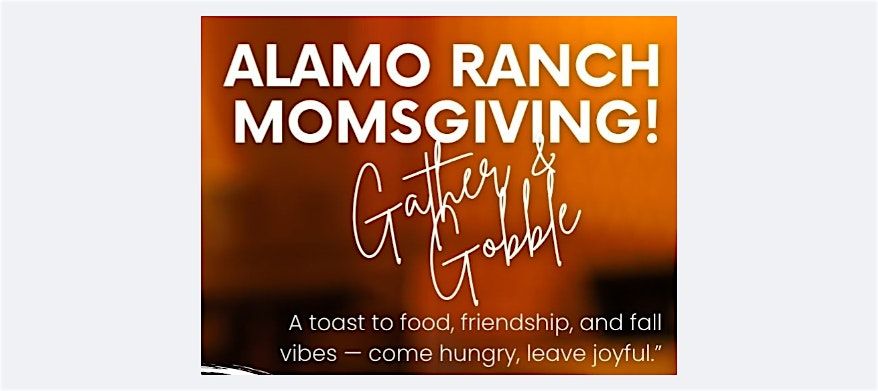 Alamo Ranch MomsGiving!