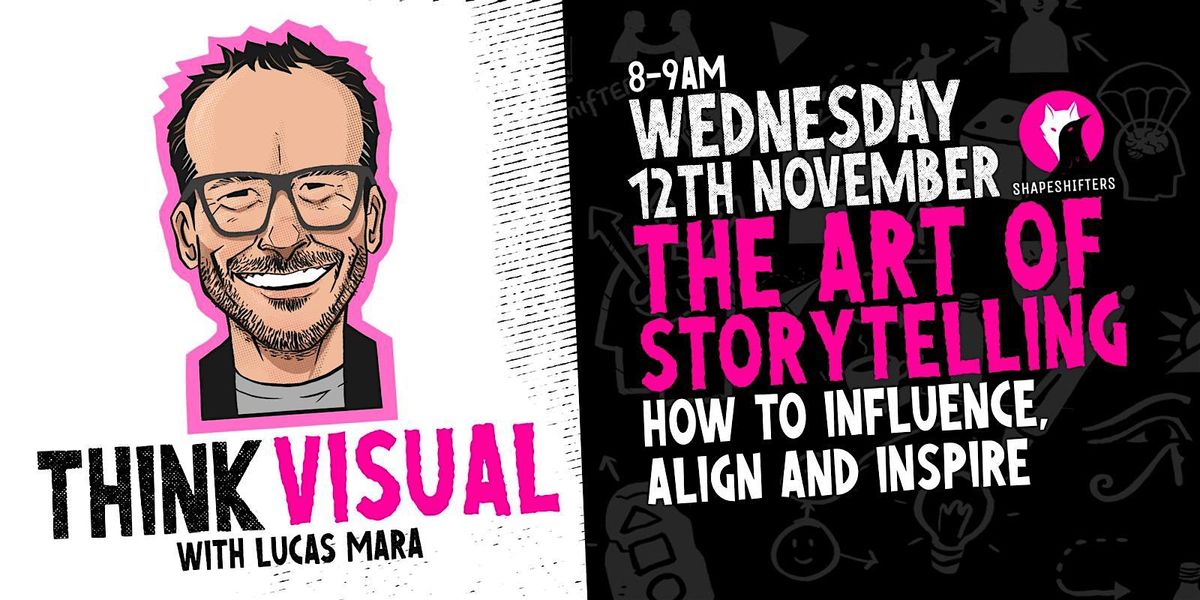 The Art of Storytelling: How to Influence, Align, and Inspire