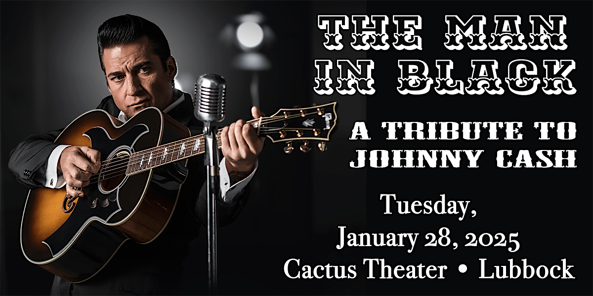 The Man in Black - #1 Touring Tribute to Johnny Cash