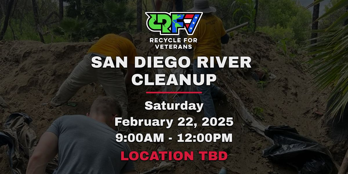 San Diego River Cleanup with Veterans!