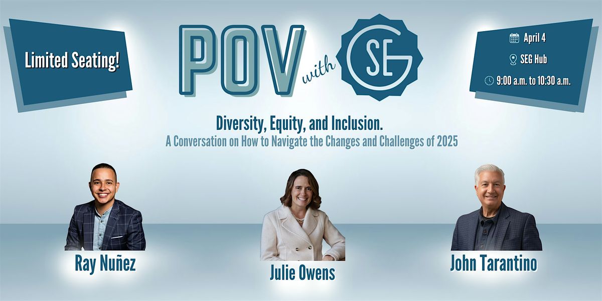 POV With SEG: Diversity. and Equity. and Inclusion