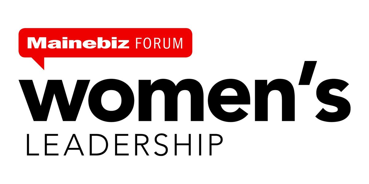 Mainebiz Women's Leadership Forum 2025