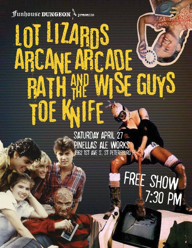 Lot Lizards\/Arcane Arcade\/RATH & the Wise Guys\/Toe Knife