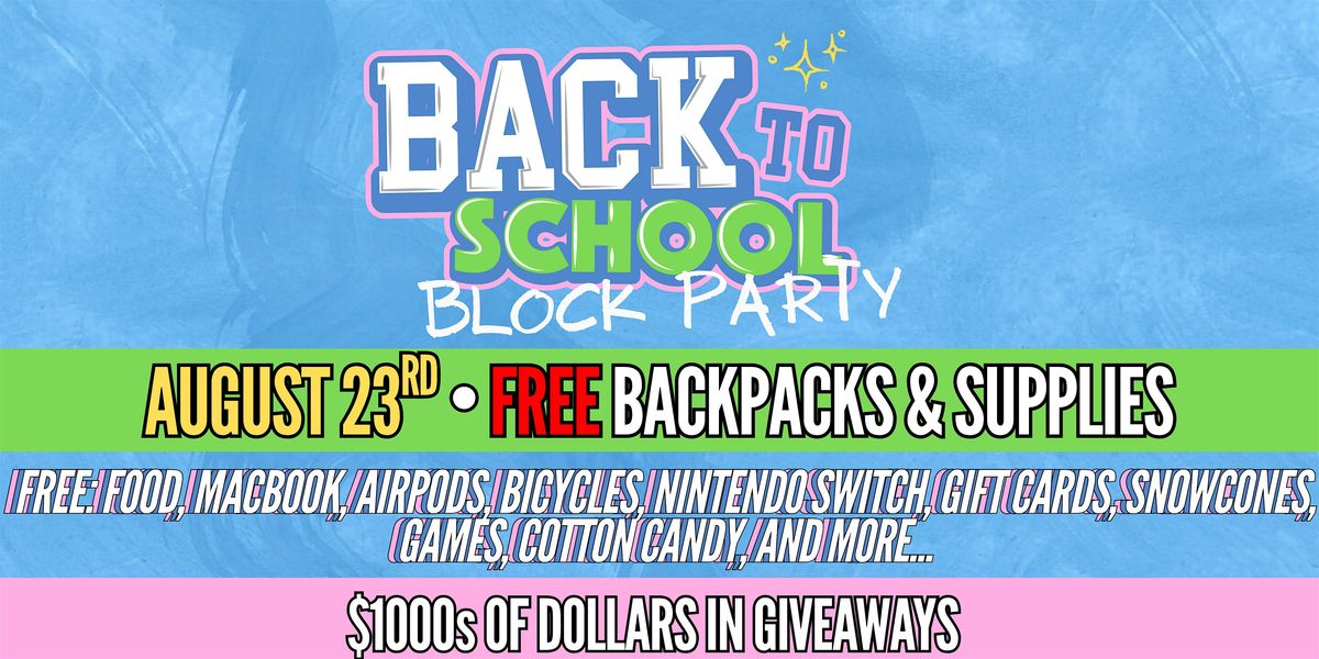BACK TO SCHOOL BLOCK PARTY