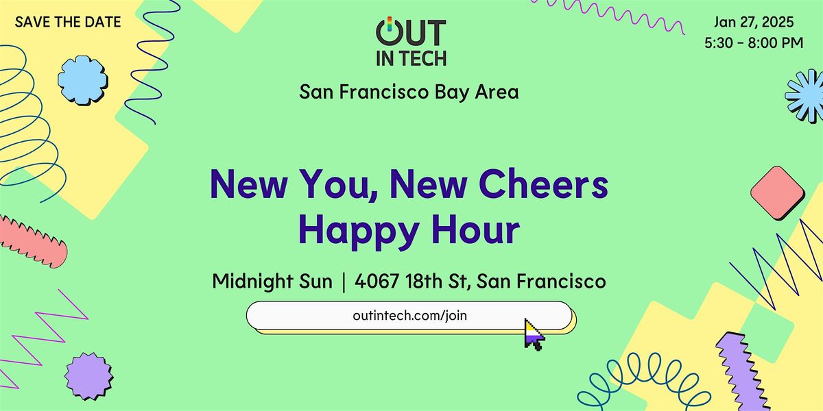 Out in Tech SF Bay Area | New You, New Cheers Happy Hour @ Midnight Sun