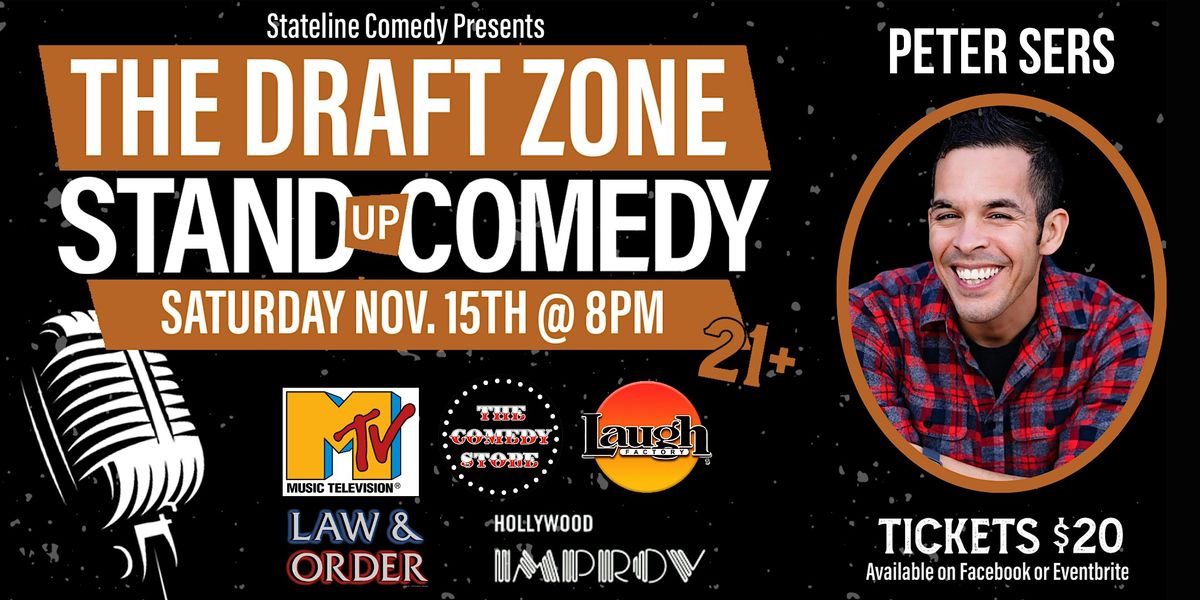 Stateline Comedy Presents Peter Sers @ The Draft Zone!