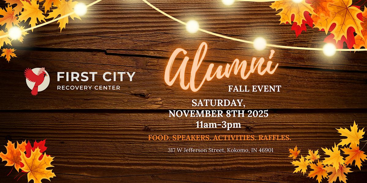 First City Recovery  Alumni Fall Event in Kokomo
