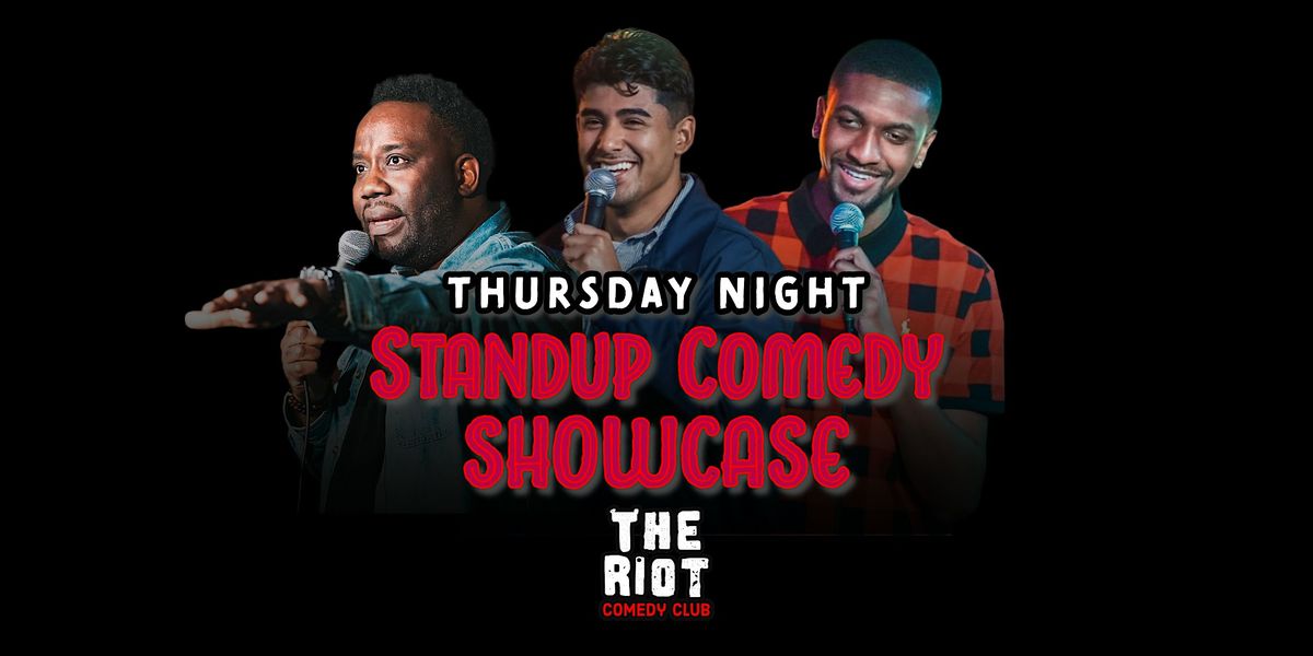 The Riot presents Thursday Night Standup Comedy Showcase!