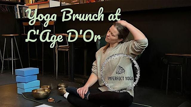 Imperfect Yoga Brunch Club: L'age d'or