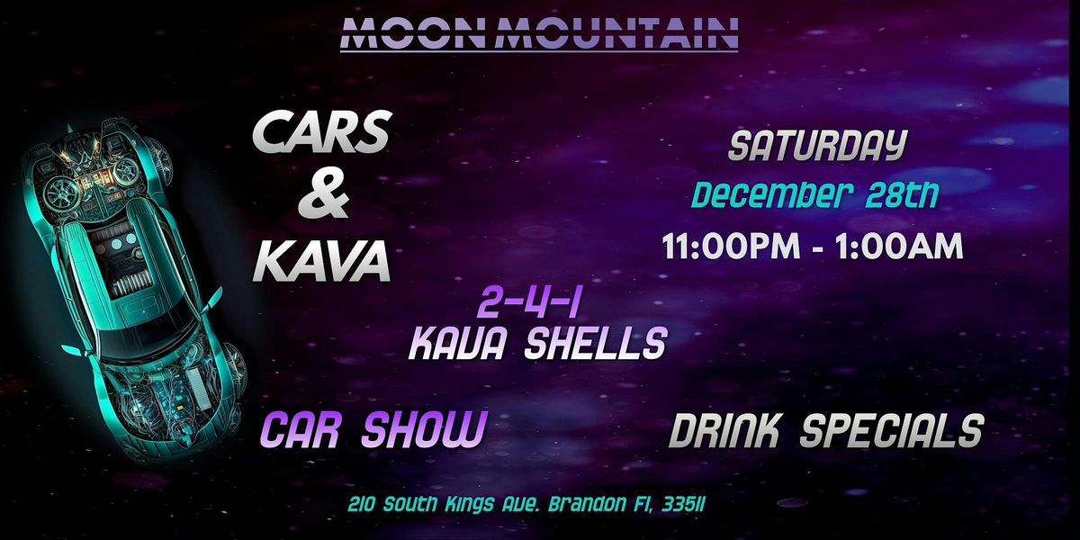 Cars & Kava 11pm-1am