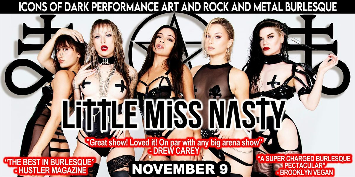 LITTLE MISS NASTY - ICONS OF ROCK AND METAL BURLESQUE