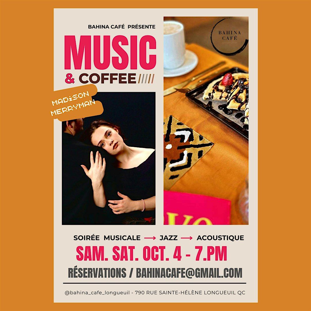 Music & Coffee au Bahina Caf\u00e9 : Madison Merryman en live