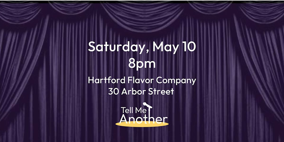 Tell Me Another: An Evening of Live Personal  Storytelling