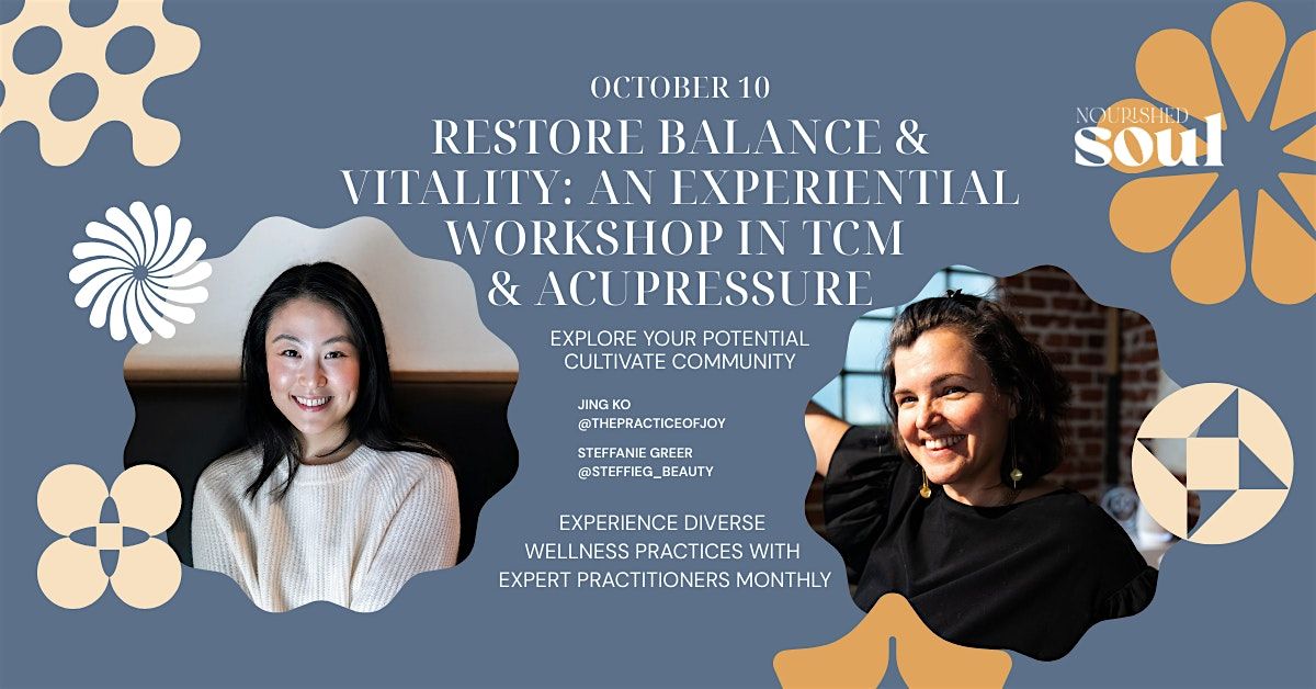 Wellness Workshop Series: Restore Balance & Vitality with TCM & Acupressure