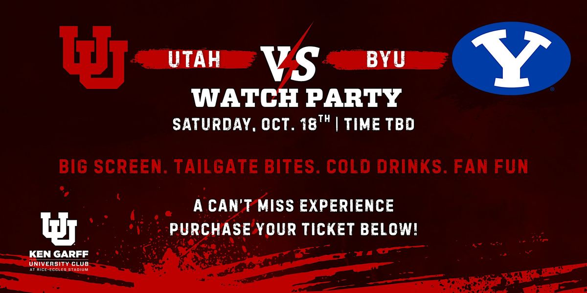 Watch Party: Utah vs BYU