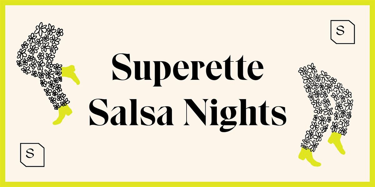 Superette Salsa Nights