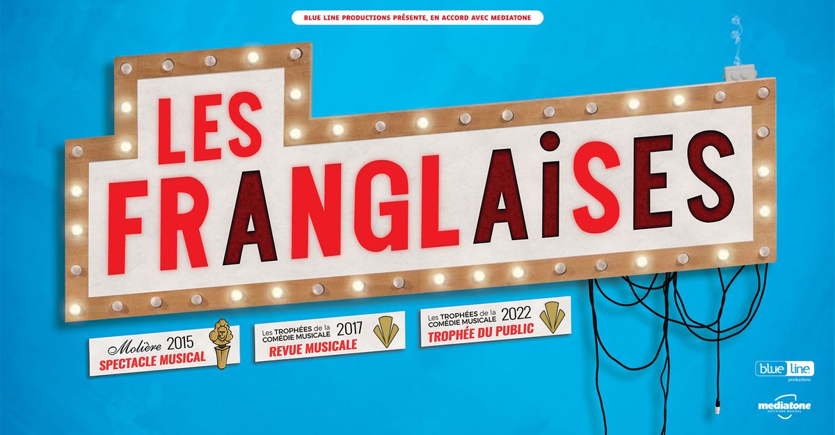 [DATE SUPPL\u00c9MENTAIRE] LES FRANGLAISES en spectacle \u00e0 La Bourse du Travail