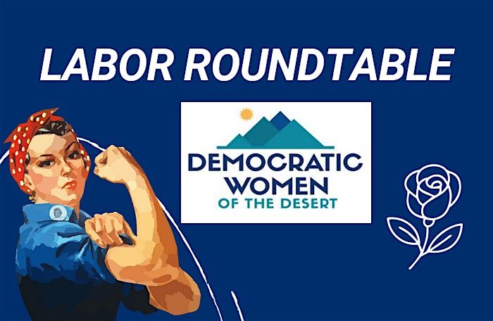 Labor Roundtable with Democratic Women of the Desert