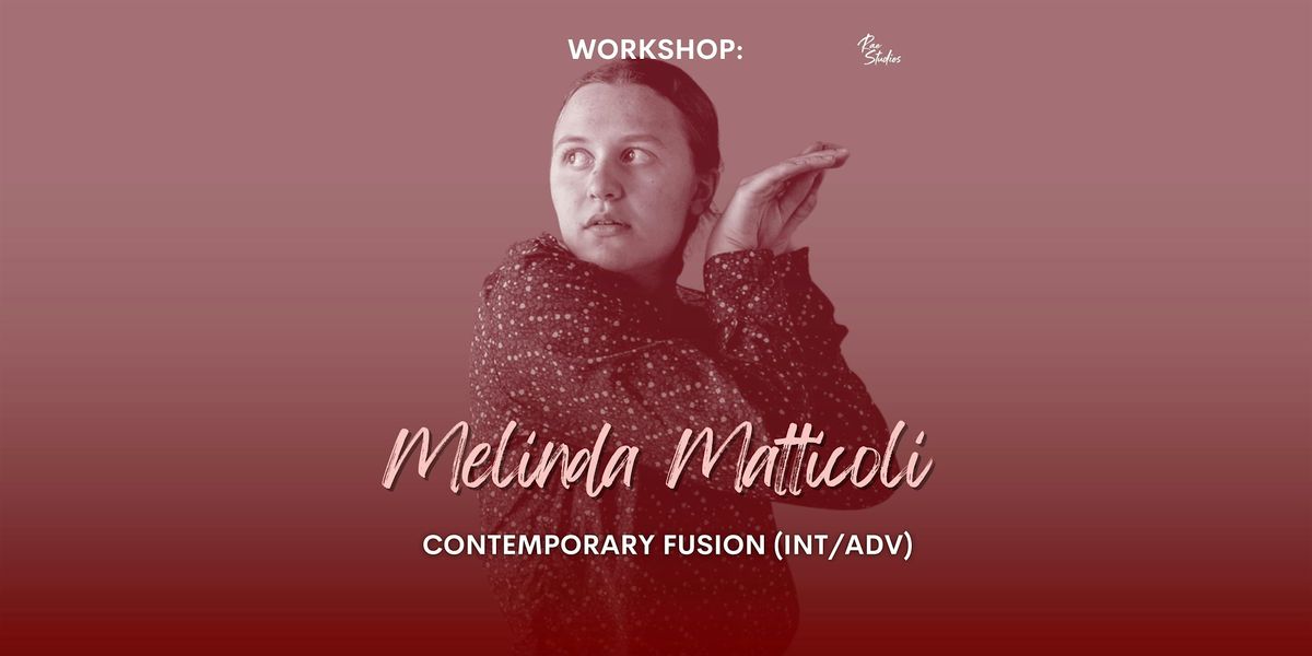 Contemporary Fusion Workshop with Melinda Matticoli