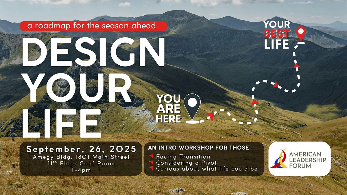 DESIGN YOUR LIFE: A Roadmap For The Season Ahead