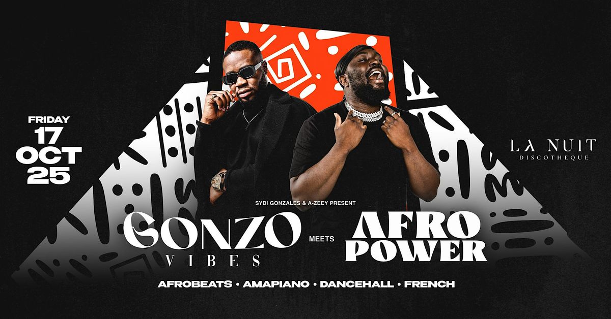 Gonzo Vibes x Afro Power