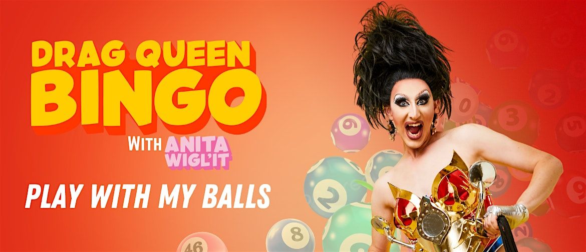 Drag Bingo with Anita Wigl'it! - Napier