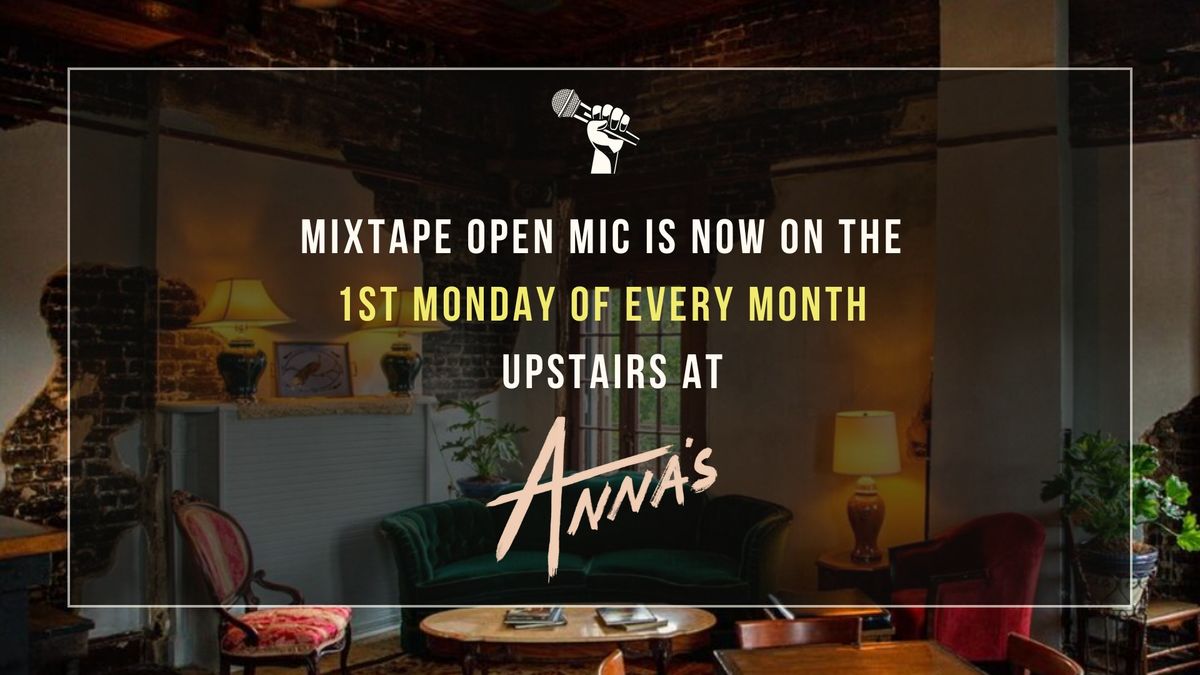 Mixtape Open Mic at ANNA'S