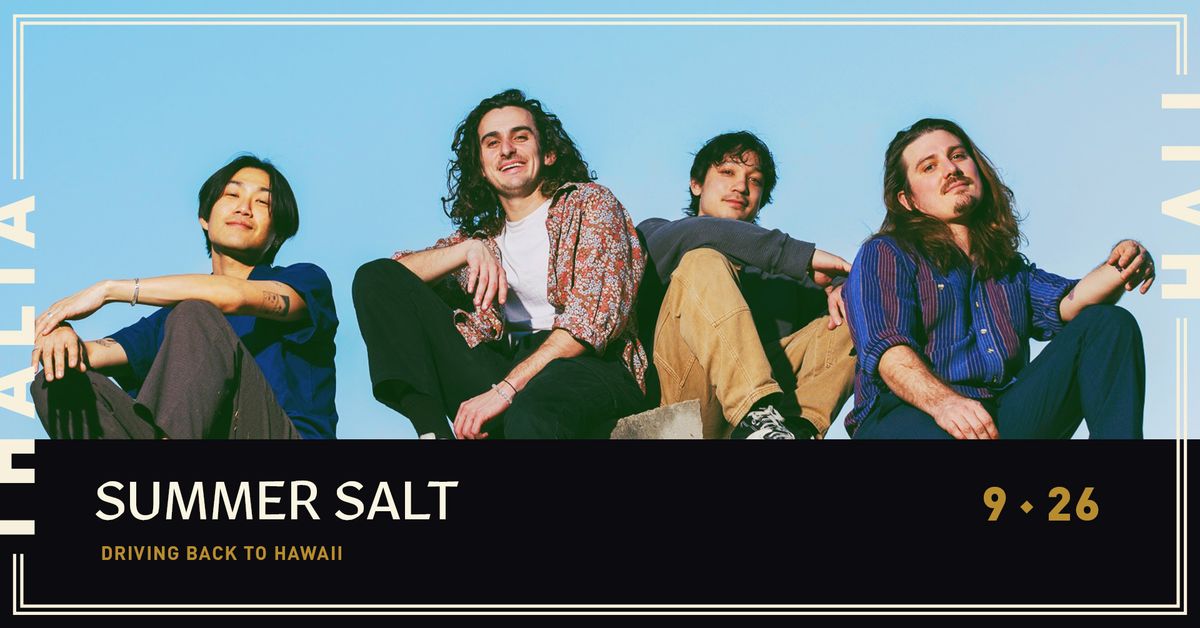 Summer Salt - Driving Back to Hawaii Fall Tour with The Symposium and Harmless @ Thalia Hall