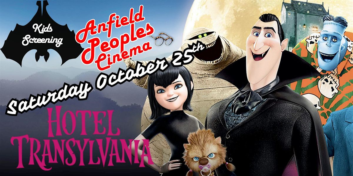 Anfield People's Cinema presents Hotel Transylvania