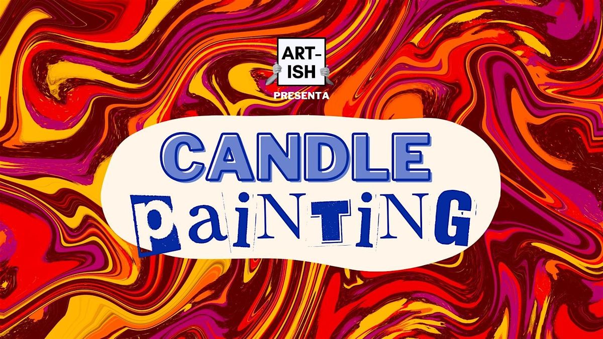 CANDLE PAINTING