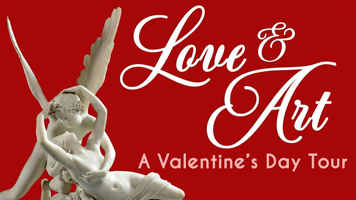 Love & Art: A Valentine's Day Tour